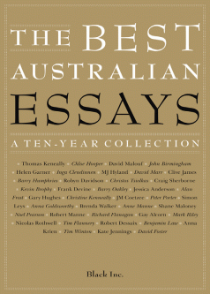 Ten years of the Best Australian essays, stories 4 Ten years of the Best Australian essays, stories 4