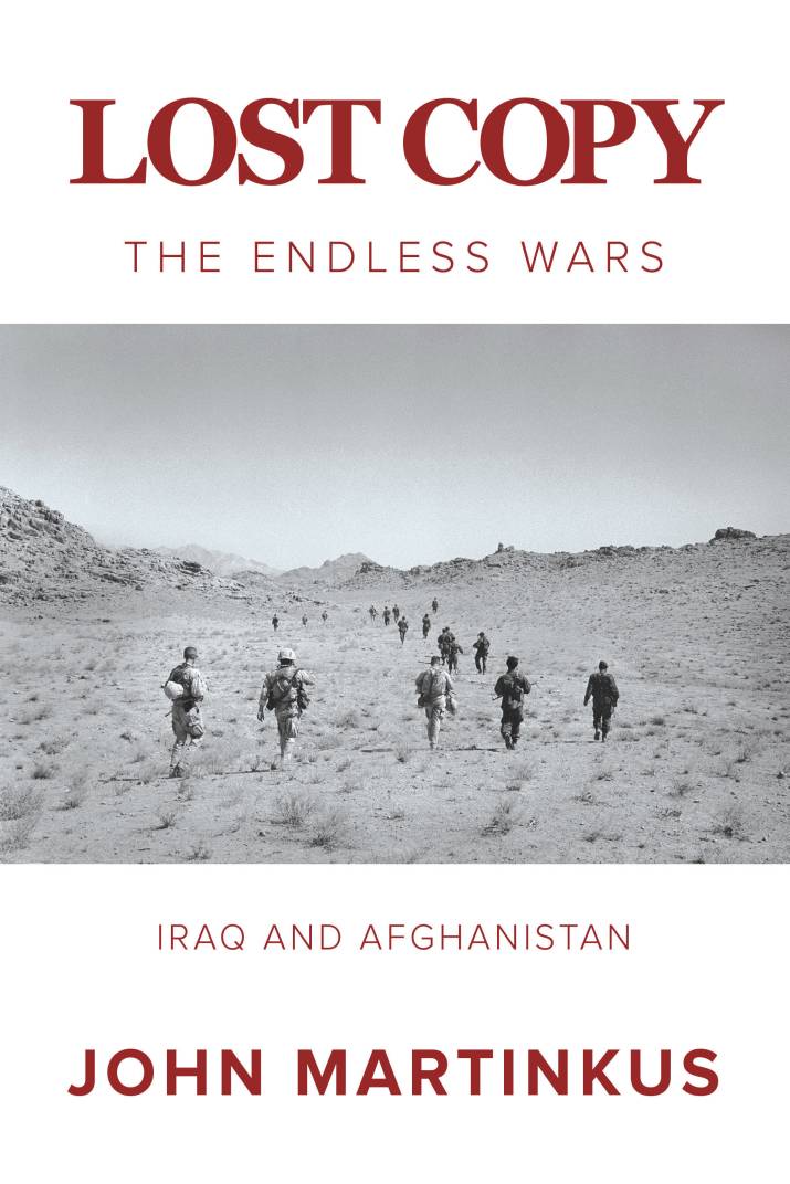 Lost Copy: The Endless Wars: Iraq and Afghanistan, John Martinkus 3