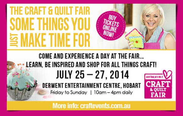 DEC: Australia’s No. 1 Craft & Quilt Fair, July 25-27 1