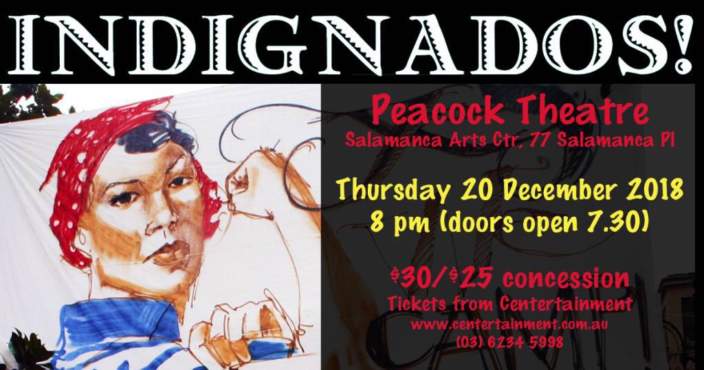 Tonight, Peacock Theatre, 8pm: Indignados! 1