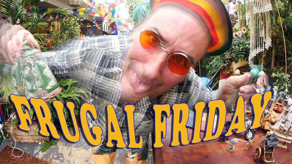 Frugal Fricken Friday. Sale of the Century, all fricken weekend! 1