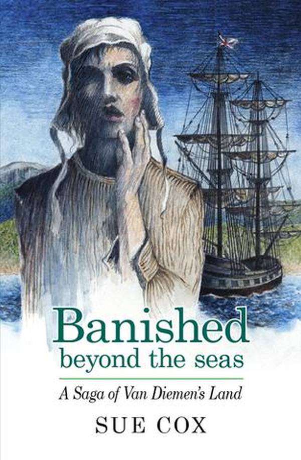 Reviewed!: Banished Beyond the Seas: A Saga of Van Diemen’s Land (2017) 1