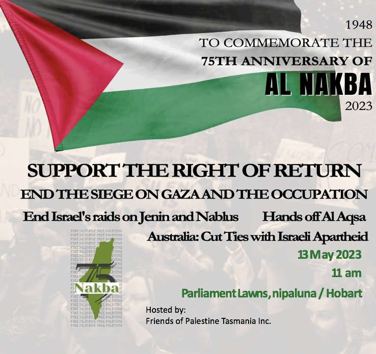 Saturday 13 May - Nakba - Catastrophe - 75 years 3