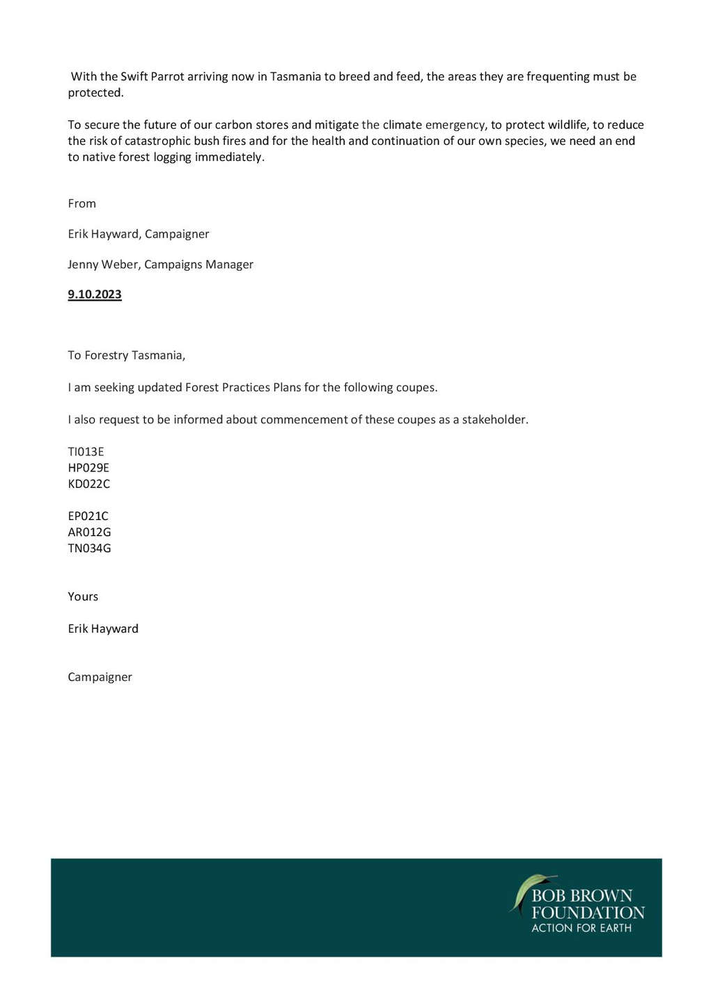 BBF Threatens Logging Injunction in Swift Parrot Habitat 57 BBF Threatens Logging Injunction in Swift Parrot Habitat 57