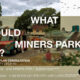 Community Invited to Shape the Future of Miners Park 22