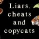 Review - Liars, Cheats and Copycats, by James O'Hanlon 8